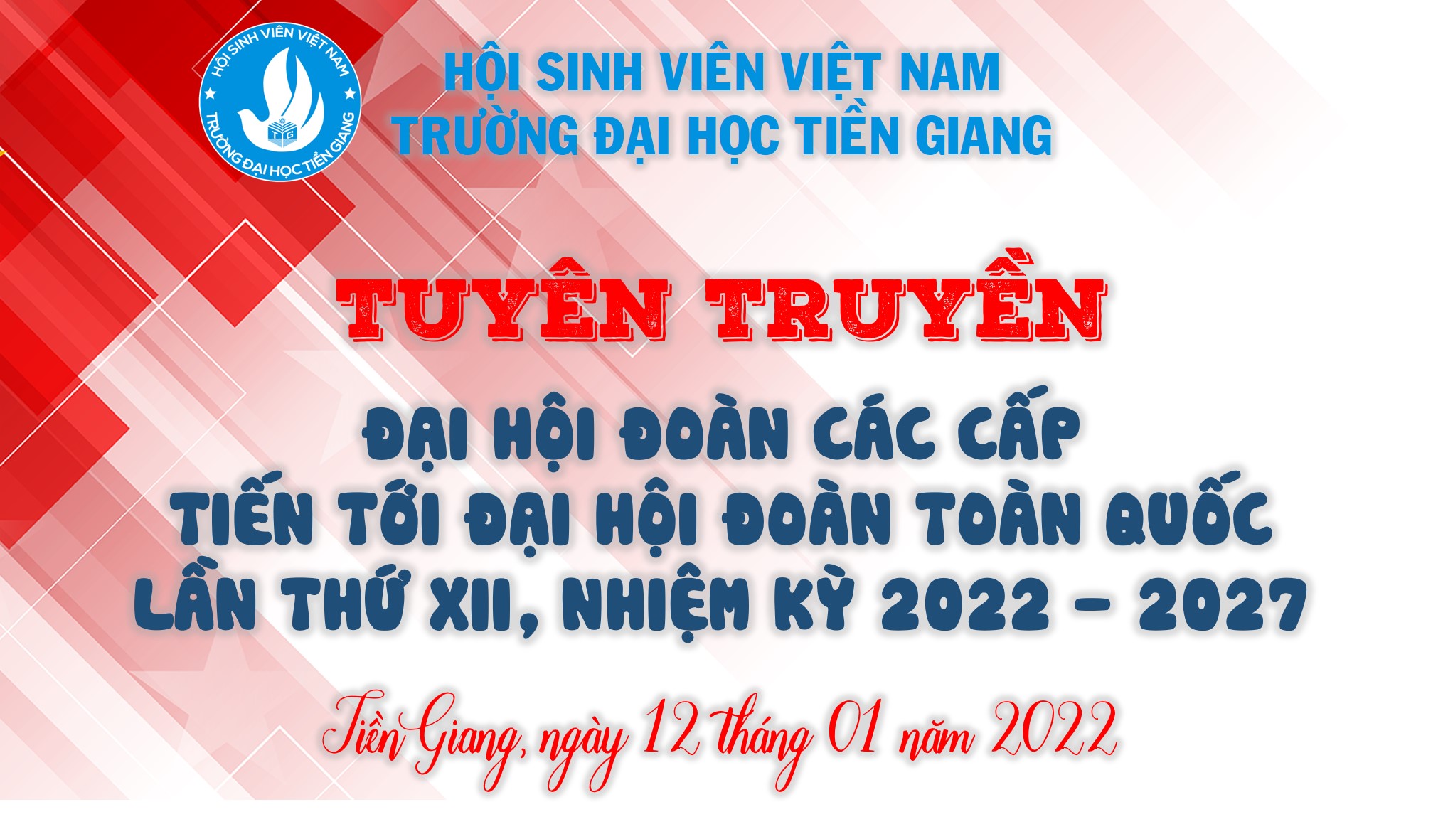 Hội Sinh viên tuyên truyền Đại hội Đoàn các cấp, tiến tới Đại hội đại biểu Đoàn TNCS Hồ Chí Minh Trường Đại học Tiền Giang lần thứ IV, nhiệm kỳ 2022-2027